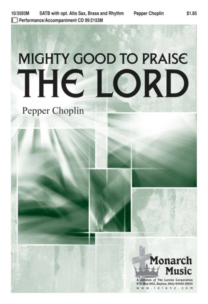 Mighty Good To Praise The Lord